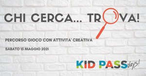 CHI CERCA TROVA_KID PASS DAYS